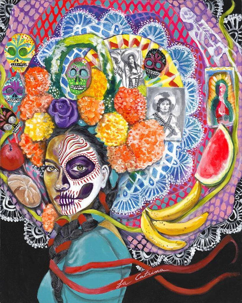 HONORABLE MENTION: La Catrina, Acrylic on Canvas by Tronja Anglero, 30in x 24in, $950(July 2020)